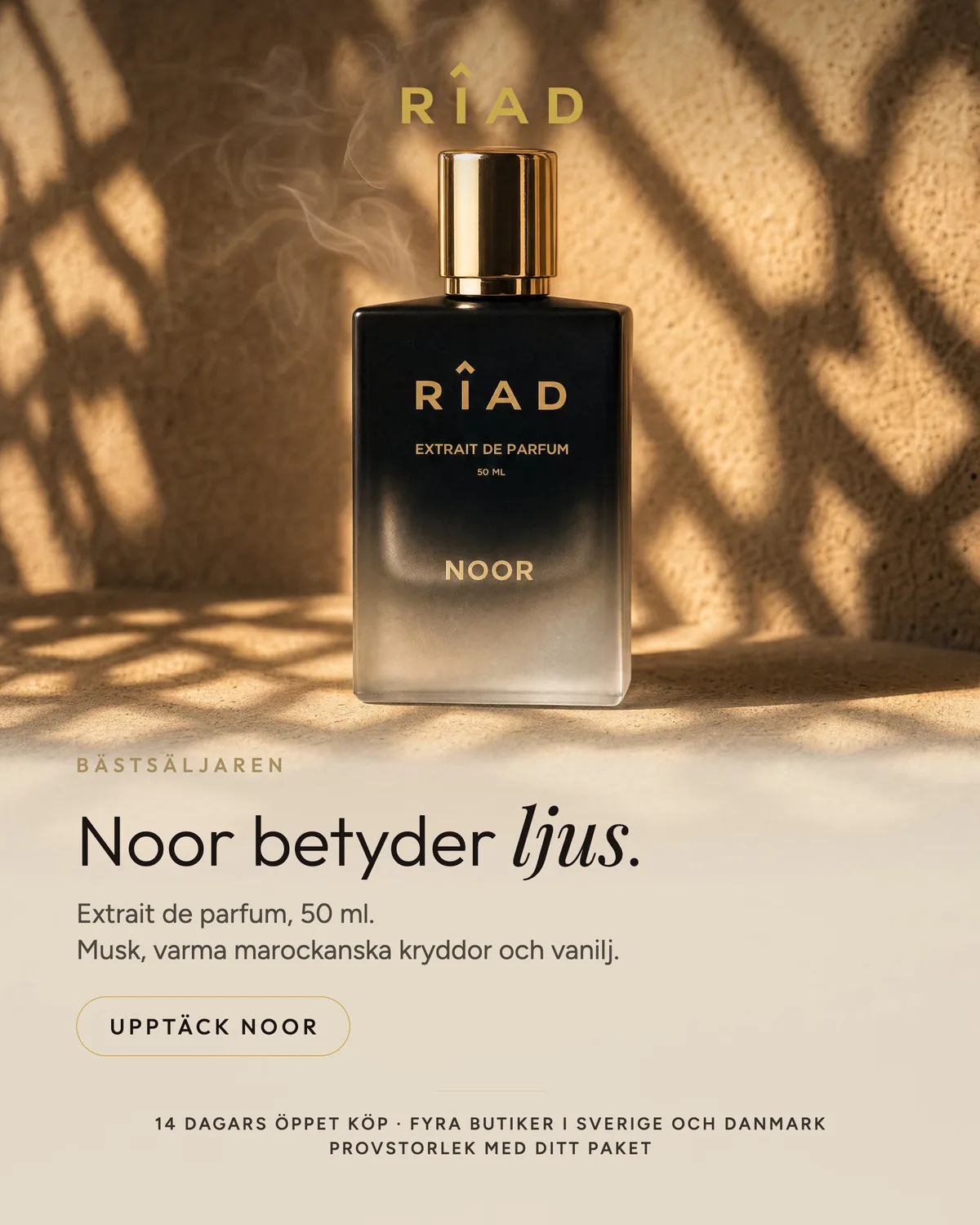 Annons: Noor-flaskan på sandsten i sol genom ett galler, rubriken Noor betyder ljus