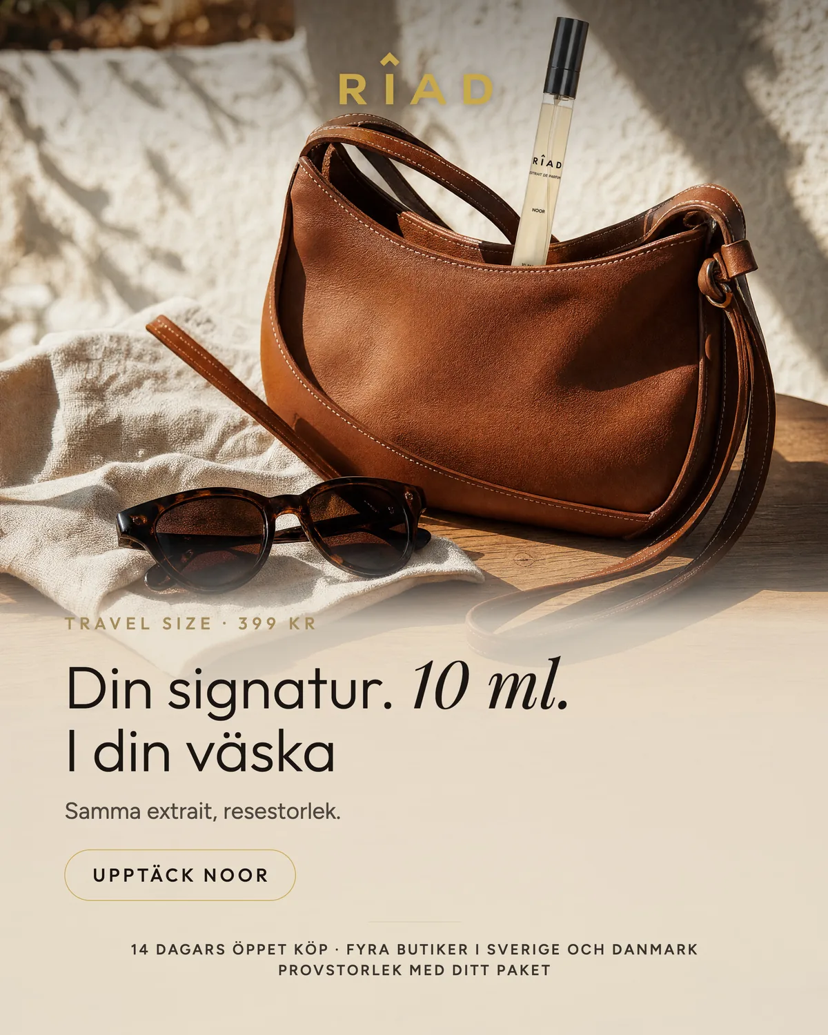 Annons: resestorleken sticker upp ur en läderväska i solen, rubriken Din signatur, 10 ml, i din väska