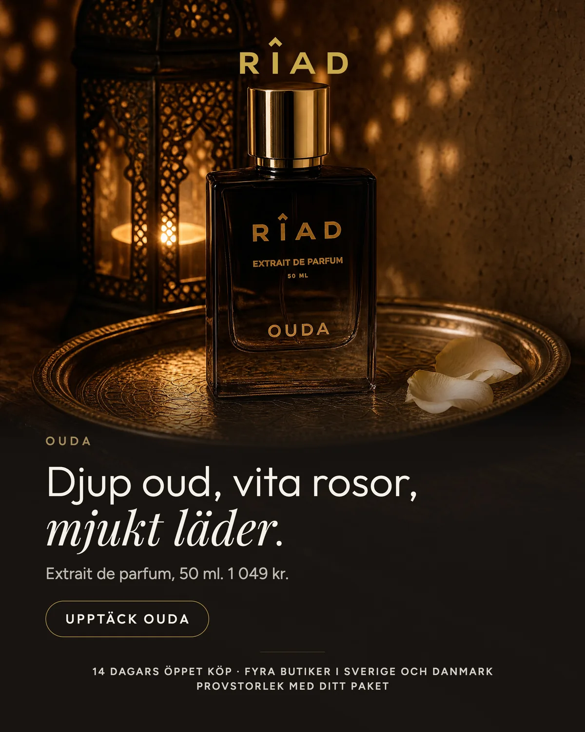 Annons: Ouda-flaskan på en mässingsbricka vid en tänd lykta, rubriken Djup oud, vita rosor, mjukt läder